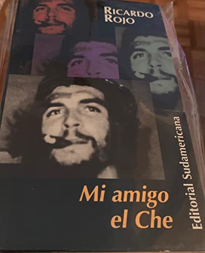 9789500714211: Mi amigo el Che / My Friend Che (Pocket Sudamericana)