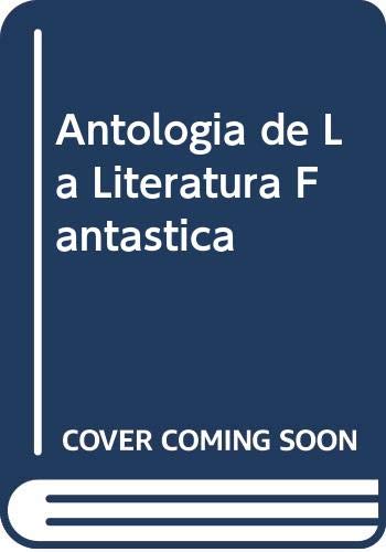 9789500714242: Antologia de la literatura fantastica