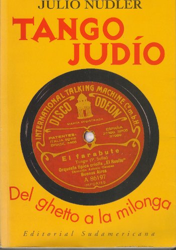 Imagen de archivo de Tango Judio: del Ghetto a la Milonga a la venta por ThriftBooks-Dallas