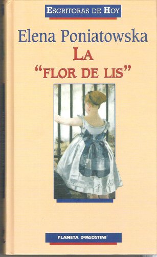 La Flor de Lis (9789500717021) by Poniatowska, Elena