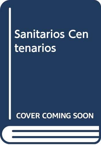 Imagen de archivo de Sanitarios Centenarios (Spanish Edition) a la venta por Andrew's Books