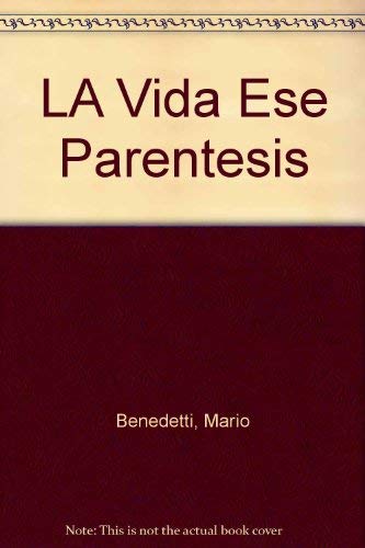 9789500718240: La vida, ese parentesis