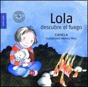 Imagen de archivo de Lola descubre el fuego / Lola Discovers Fire (Spanish Edition) a la venta por ThriftBooks-Dallas