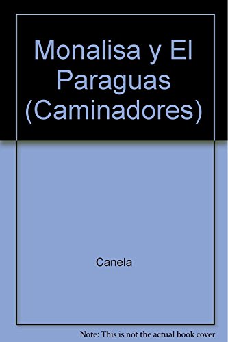 Beispielbild fr Mona lisa y el paraguas de colores / Mona Lisa and Colored Umbrella (Caminadores) (Spanish Edition) zum Verkauf von More Than Words