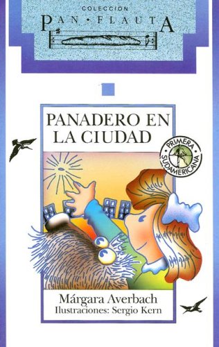 Beispielbild fr Panadero en la ciudad / Baker in the City (Pan Flauta) (Spanish Edition) zum Verkauf von Wonder Book