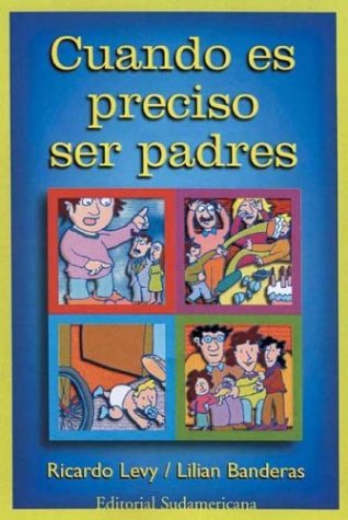 9789500719544: Cuando Es Preciso Ser Padres (Spanish Edition)