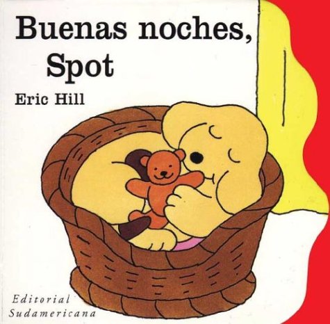 Buenas Noches Spot (9789500719643) by Eric Hill