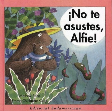 No Te Asustes, Alfie (Spanish Edition) (9789500719827) by Price, Mathew