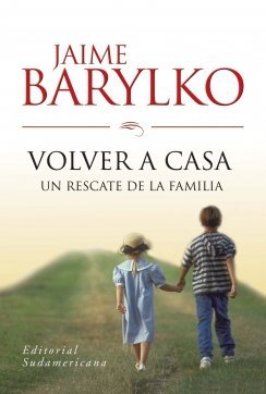 Stock image for Volver a Casa/ Come Back Home (Spanish Edition) for sale by Irish Booksellers