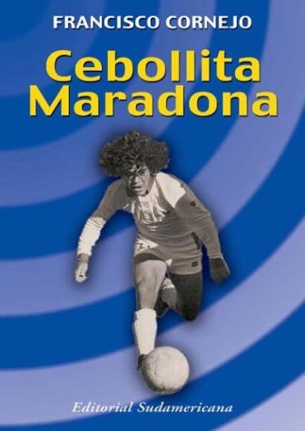 9789500721370: Cebollita Maradona