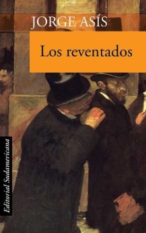 Los Reventados (Spanish Edition) (9789500721493) by ASIS