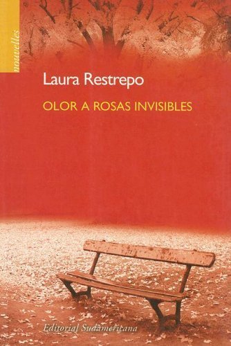 9789500722551: Olor a Rosas Invisibles/ Invisible Roses Odor