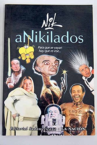 Anikilados (Spanish Edition) (9789500723008) by Nik