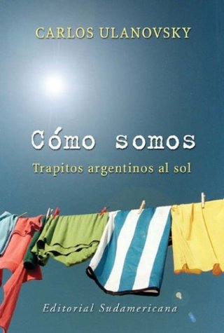 COMO SOMOS. TRAPITOS ARGENTINOS AL SOL