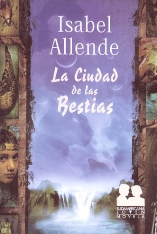 9789500723596: La Ciudad de Las Bestias (Spanish Edition)