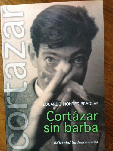 Stock image for Cortazar sin barba / Beardless Cortazar (Spanish Edition) for sale by Books From California