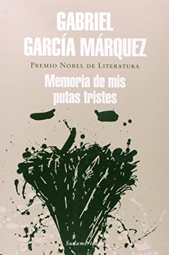 9789500725873: Memoria De Mis Putas Tristes / Memories of My Melancholy Whores