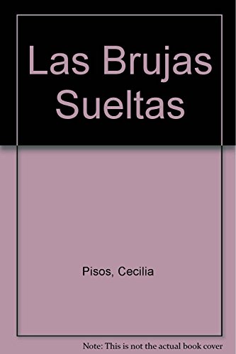 Beispielbild fr BRUJAS SUELTAS,LAS - PAN FLAUTA zum Verkauf von Libros nicos