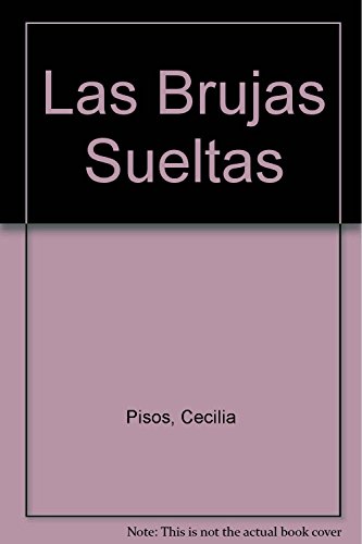 Stock image for BRUJAS SUELTAS,LAS - PAN FLAUTA for sale by Libros nicos