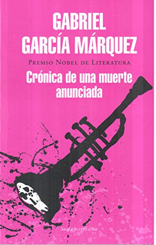 Imagen de archivo de Cronica De Una Muerte Anunciada - Gabriel Garcia Marquez, De Garc a M rquez, Gabriel. Editorial Sudamericana, Tapa Blanda En Espa ol, 2005 a la venta por Juanpebooks