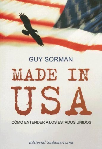 Stock image for Made in USA: Como Entender a los Estados Unidos / How to Understand the United States (Spanish Edition) for sale by Ergodebooks