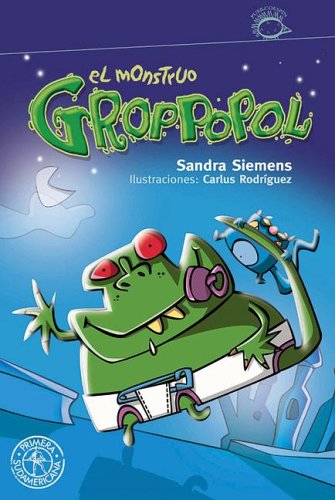 Beispielbild fr El monstruo Groppopol / The Monster Groppopol (Spanish Edition) zum Verkauf von ThriftBooks-Atlanta