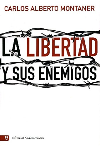 9789500726368: La libertad y sus enemigos / Freedom and its Enemies