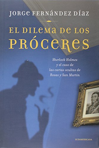 9789500730365: DILEMA DE LOS PROCERES, EL (Spanish Edition)