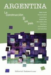 Stock image for ARGENTINA. LA CONSTRUCCION DE UN PAIS (Spanish Edition) for sale by SoferBooks