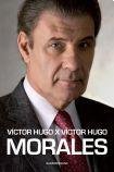 9789500730457: MORALES. VICTOR HUGO POR VICTOR HUGO (Spanish Edition)