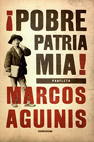 Imagen de archivo de Pobre patria mia! (Spanish Edition) a la venta por Books From California