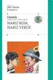 Stock image for NARIZ ROJA, NARIZ VERDE (Spanish Edition) for sale by More Than Words