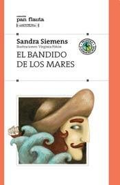 Beispielbild fr Bandido De Los Mares, El, De Siemens, Sandra. Editorial Sudamericana, Tapa Encuadernaci n En Tapa Blanda O R stica En Espa ol zum Verkauf von Juanpebooks