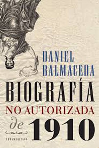 Beispielbild fr Biografia No Autorizada De 1910 zum Verkauf von Irish Booksellers