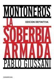 Beispielbild fr MONTONEROS, LA SOBERBIA ARMADA (Spanish Edition) zum Verkauf von SoferBooks