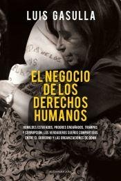 Imagen de archivo de El Negocio De Los Derechos Humanos - Gasulla, Luis a la venta por Juanpebooks