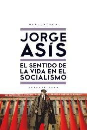 9789500742498: SENTIDO DE LA VIDA EN EL SOCIALISMO, EL