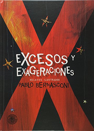 Stock image for Excesos Y Exageraciones. Relatos Ilustrados - Pablo Bernasco for sale by Juanpebooks