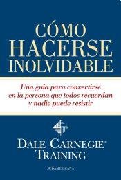 Stock image for Como Hacerse Inolvidable - Dale Carnegie Training for sale by Juanpebooks