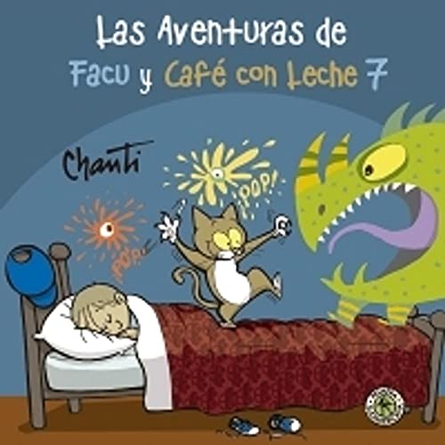 Imagen de archivo de AVENTURAS DE FACU Y CAFE CON LECHE 7, LAS a la venta por Libros nicos