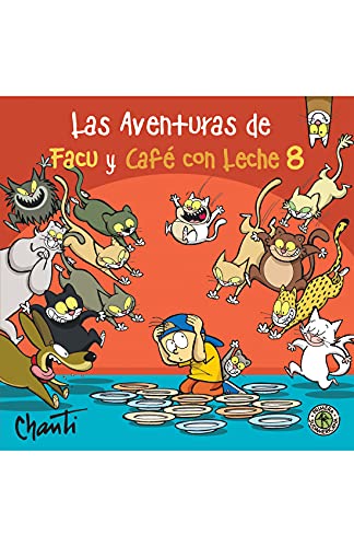 Stock image for Las Aventuras De Facu Y Caf  Con Leche 8, De Chanti. Editorial Sudamericana, Tapa Blanda En Espa ol, 2021 for sale by Juanpebooks