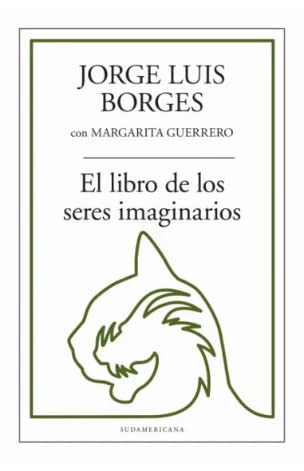 Imagen de archivo de El Libro De Los Seres Imaginarios - Borges, Jorge Luis a la venta por Juanpebooks