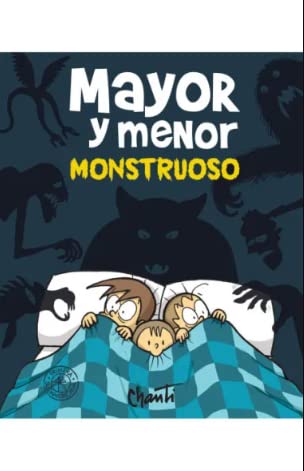 Stock image for Libro Mayor Y Menor. Monstruoso - Chanti - Sudamericana, De Chanti., Vol. 1. Editorial Sudamericana Infantil Juvenil, Tapa Blanda, Edici n 1 En Espa ol, 2022 for sale by Juanpebooks