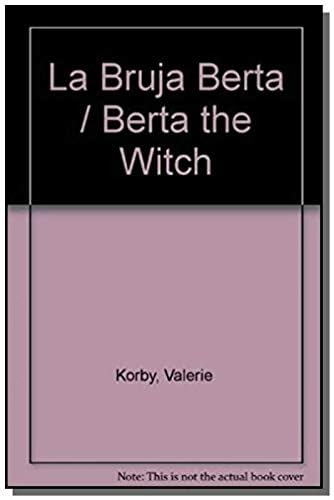 La bruta Berta (9789500810159) by Korby, Valerie; Thomas, Valerie; Editores