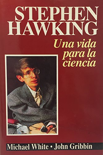 9789500810388: STEPHEN HAWKING,UNA VIDA PARA LA CIENCIA.