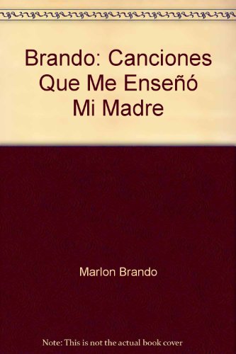 Stock image for brando canciones que me enseno mi madre nuevo for sale by LibreriaElcosteo