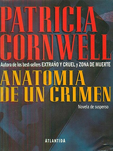Anatomia de Un Crimen (9789500813891) by Cornwell, Patricia
