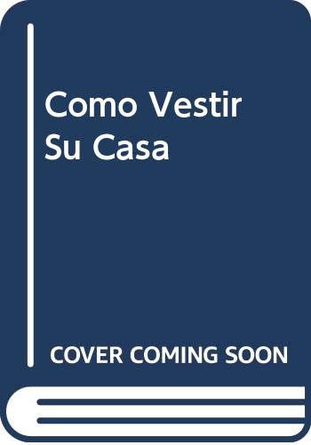 CÃ³mo vestir su casa (9789500814706) by Marina Orcoyen; Orcoyen, Marina