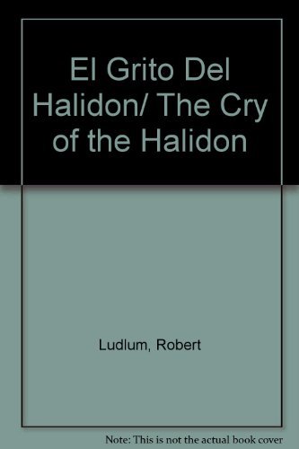 Stock image for El Grito Del Halidon/ The Cry of the Halidon (Spanish Edition) for sale by ThriftBooks-Atlanta