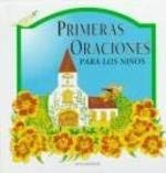 Stock image for Primeras Oraciones Para Los Ninos for sale by Wonder Book